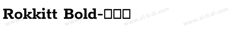 Rokkitt Bold字体转换